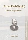 Pavel Dobšinský Život s rozprávkou