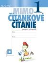 NOVÉ Mimočítankové čítanie 1 pre prvý cyklus ZŠ