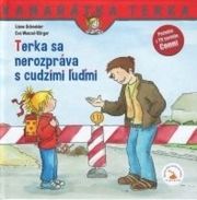 Terka sa nerozpráva s cudzími ľudmi