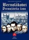 Bernolákovci. Premožitelia času