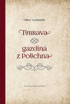 Timrava – gazdiná z Polichna